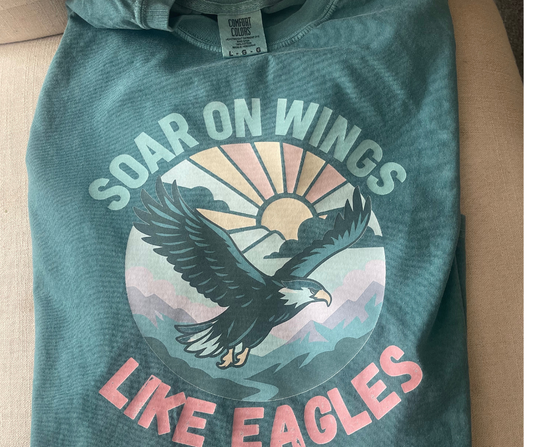 Soar on Wings Like Eagles - Isaiah 40:31 Tee